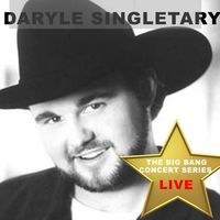 Daryle Singletary - The Big Bang Concert Series - Live